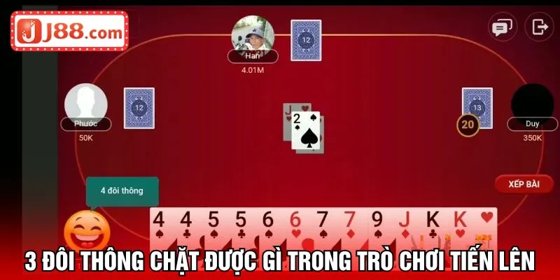 3 đôi thông chặt được gì trong trò chơi Tiến lên