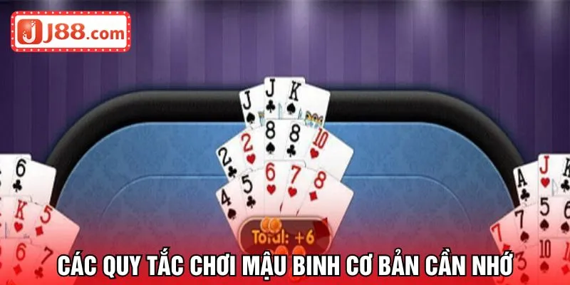 Các quy tắc chơi Mậu binh cơ bản cần nhớ