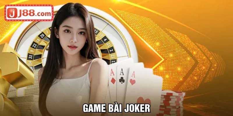 game bài Joker