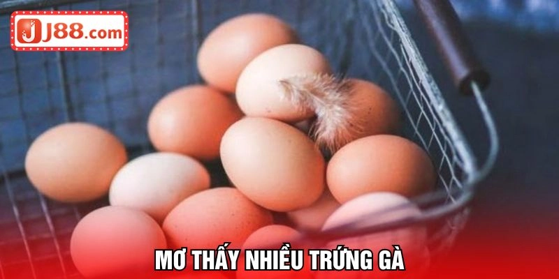 Mơ thấy rổ trứng gà