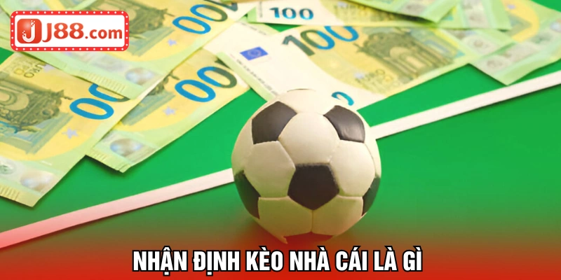 Nhận định kèo nhà cái là phân tích trước khi cược