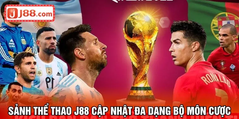 Sảnh thể thao J88 cập nhật đa dạng bộ môn cược