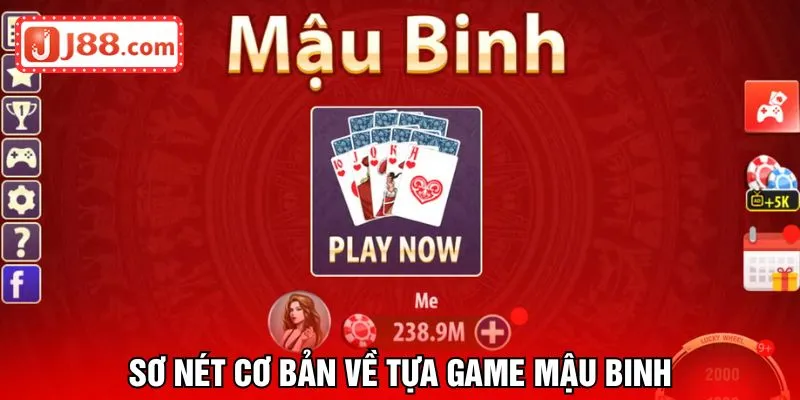 Sơ nét cơ bản về tựa game Mậu binh