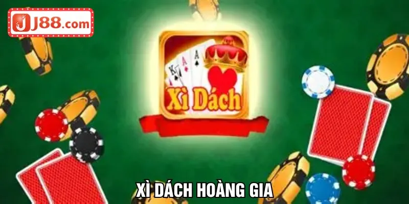 Xì dách hoàng gia
