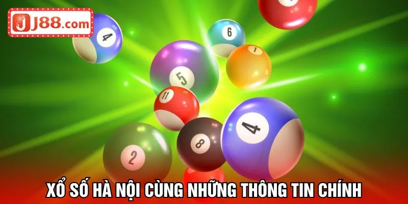Xổ số Hà Nội cùng những thông tin chính